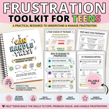Frustration Tolerance Workbook for Teens with coping skills, helpful thinking, problem-solving, and frustration management activities.